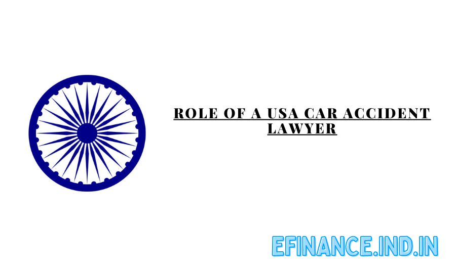 Role of a USA Car Accident Lawyer