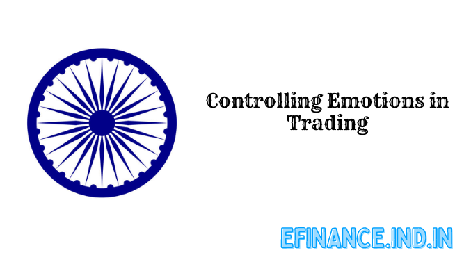 Controlling Emotions in Trading