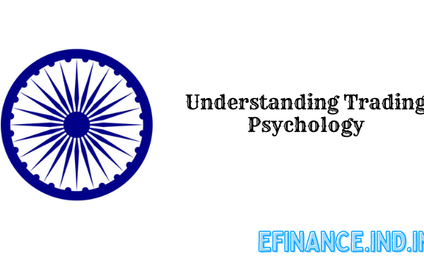 Understanding Trading Psychology
